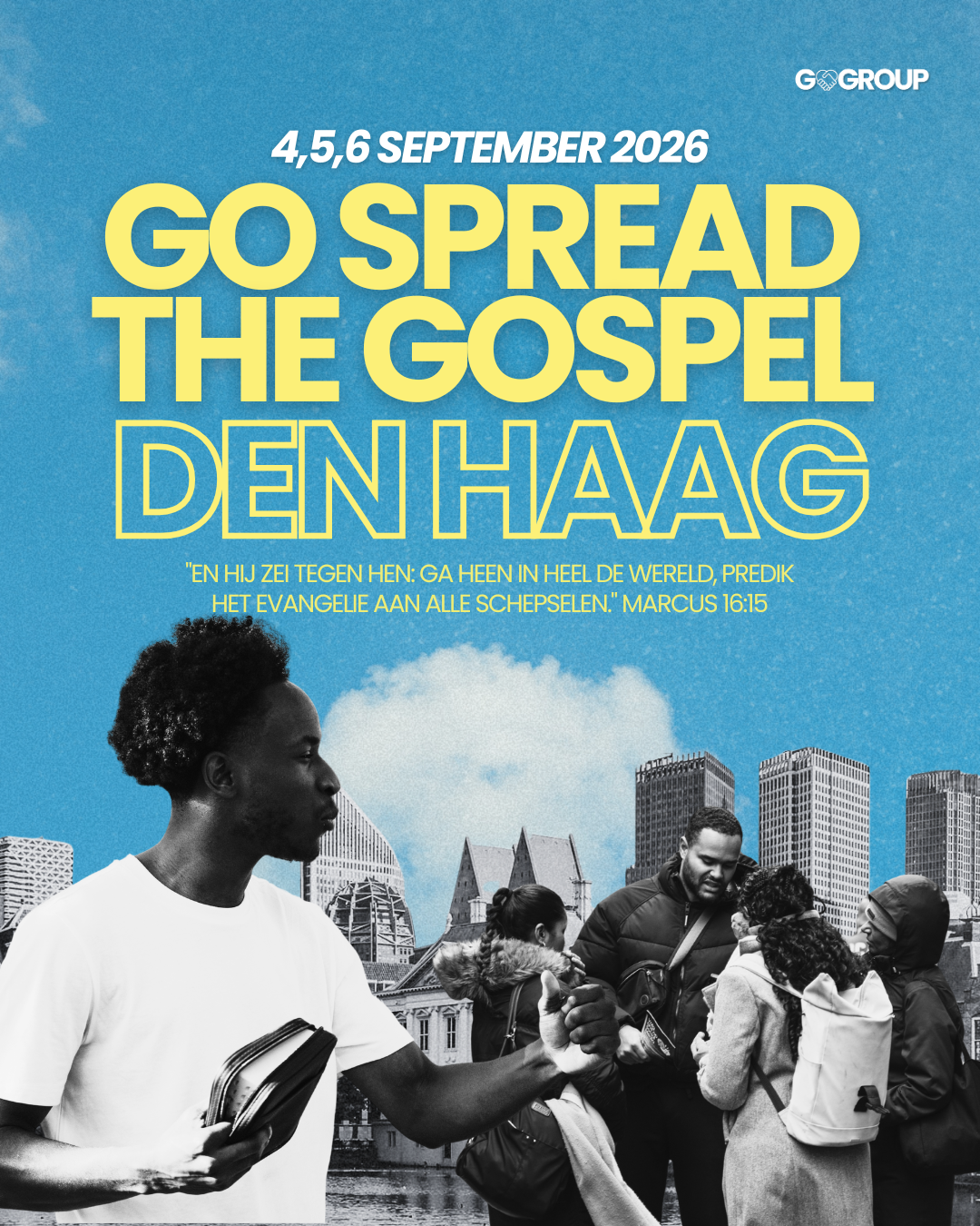 GO SPREAD THE GOSPEL - Scheveningen